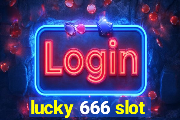 lucky 666 slot