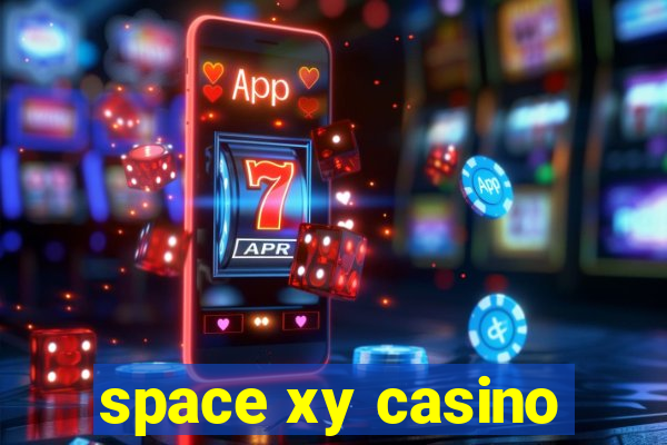 space xy casino