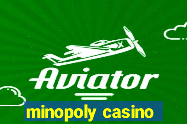 minopoly casino