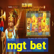 mgt bet