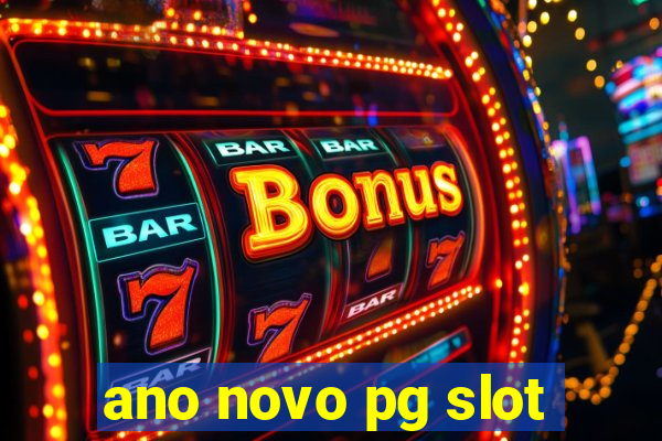 ano novo pg slot