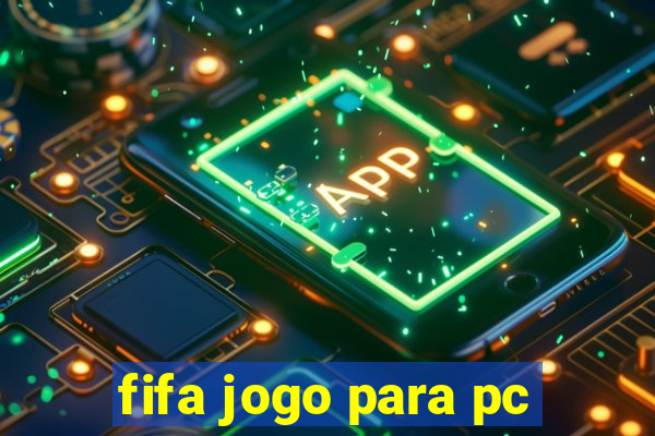 fifa jogo para pc