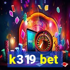 k319 bet