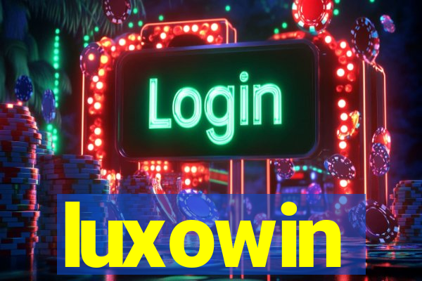 luxowin