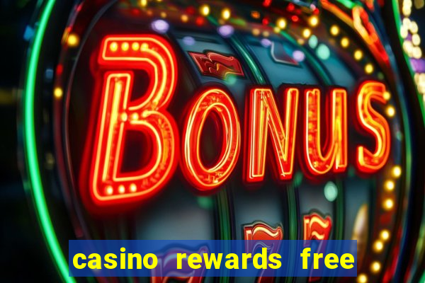 casino rewards free spins no deposit