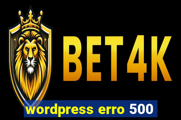 wordpress erro 500