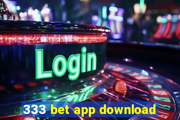 333 bet app download