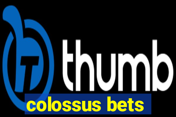 colossus bets