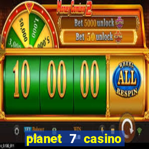 planet 7 casino bonus code