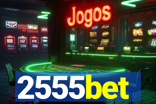 2555bet