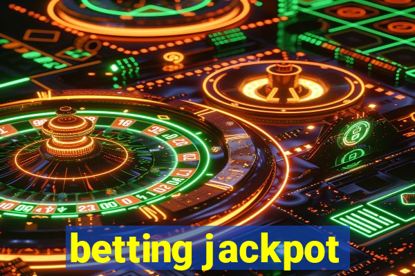 betting jackpot