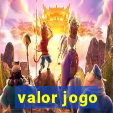 valor jogo