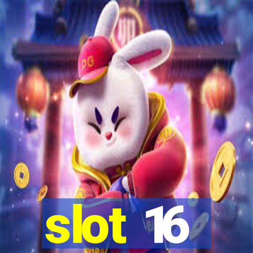 slot 16