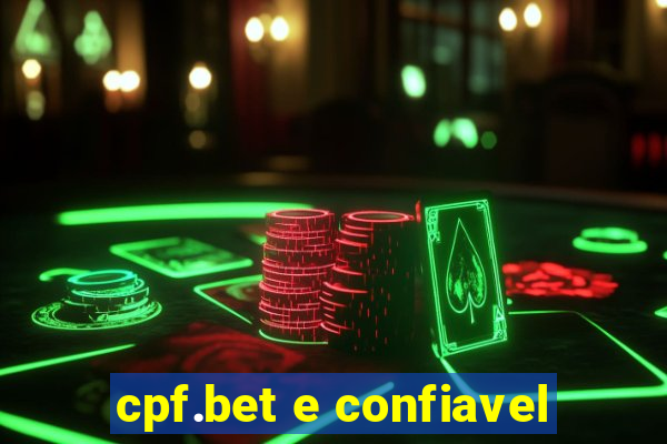 cpf.bet e confiavel