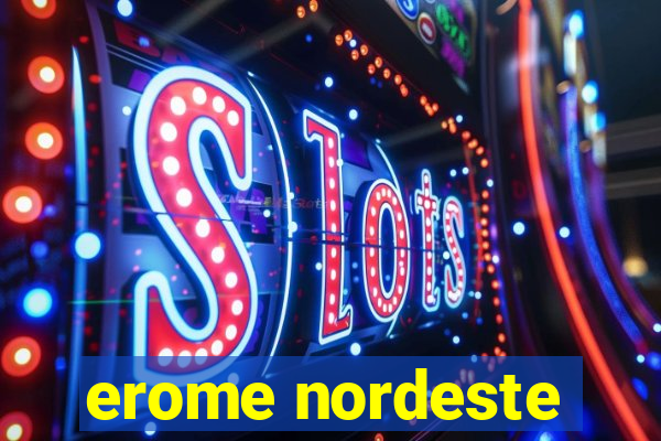 erome nordeste