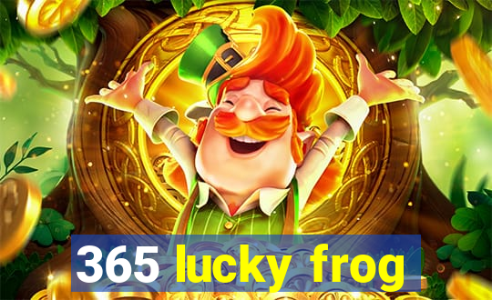 365 lucky frog