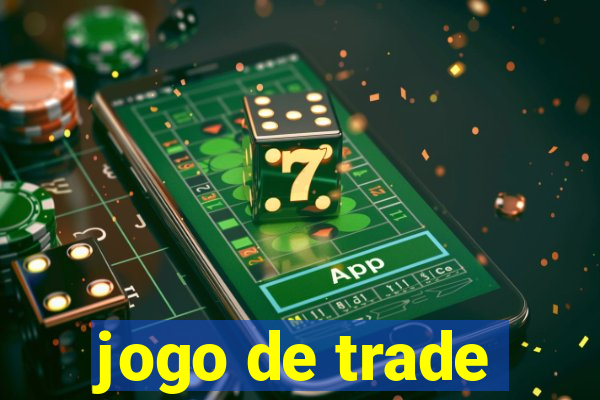 jogo de trade