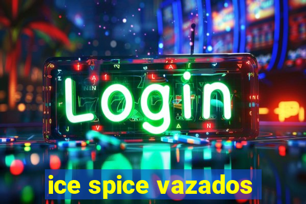 ice spice vazados