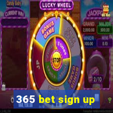 365 bet sign up