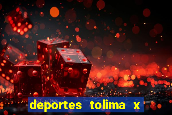 deportes tolima x independiente medellin