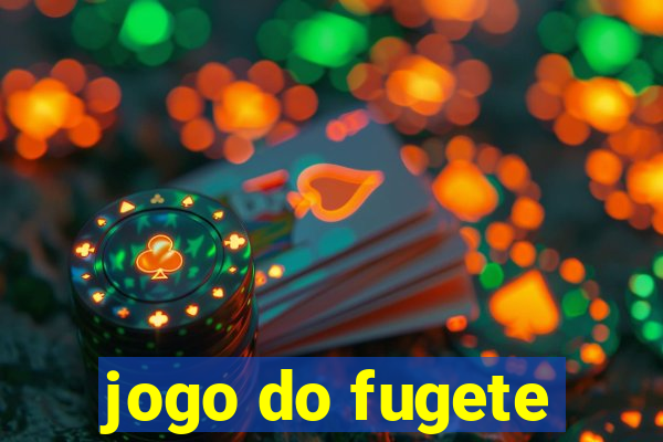 jogo do fugete