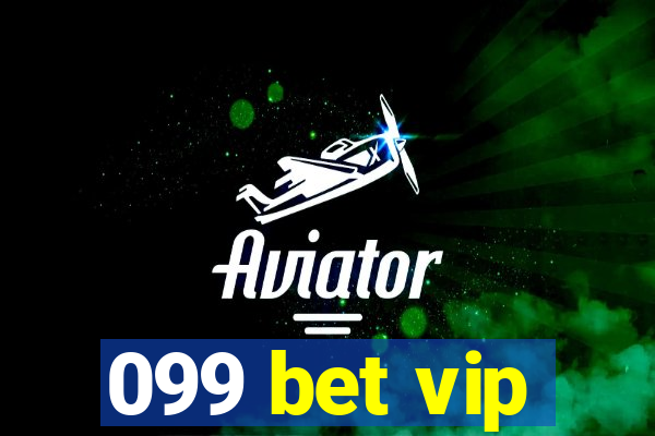 099 bet vip