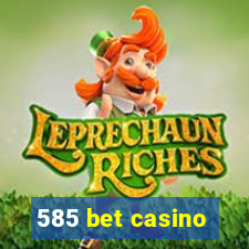 585 bet casino