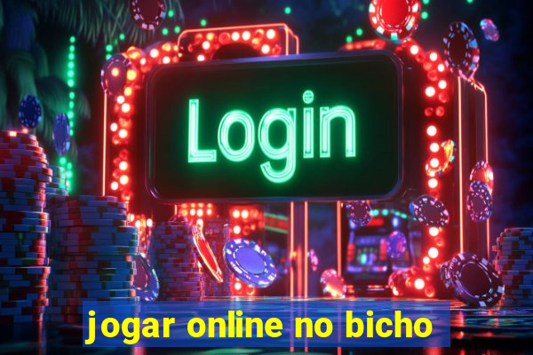 jogar online no bicho