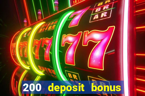 200 deposit bonus casino uk