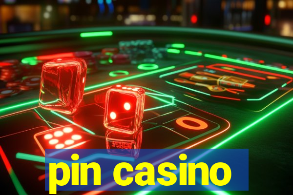 pin casino