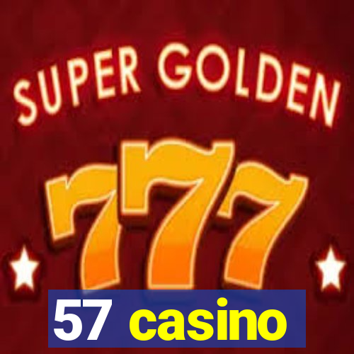 57 casino