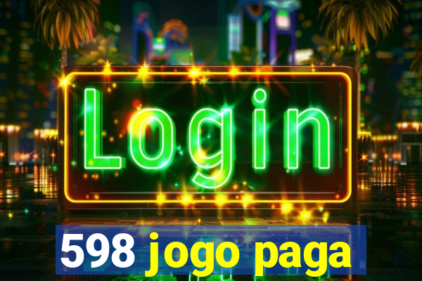 598 jogo paga