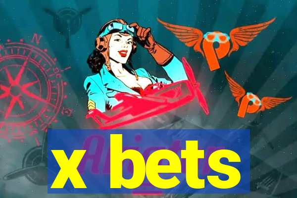 x bets