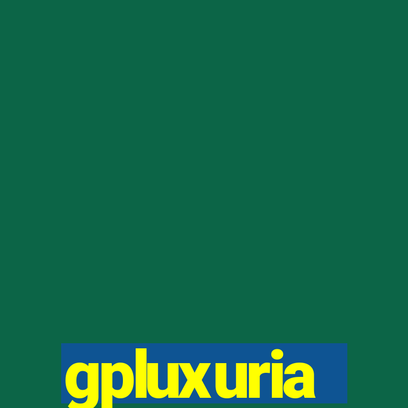 gpluxuria