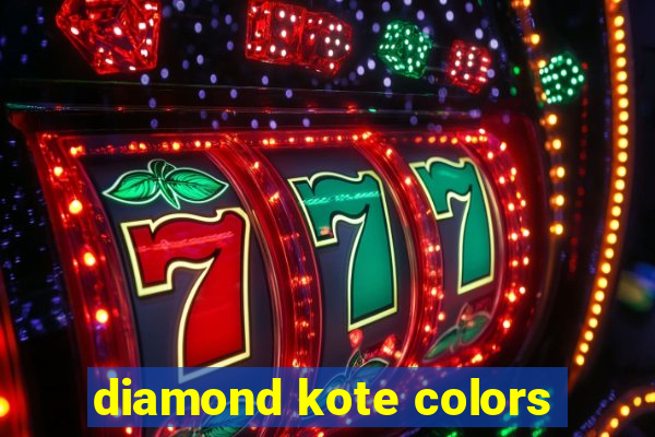 diamond kote colors