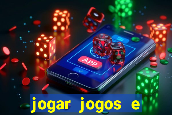 jogar jogos e ganhar dinheiro