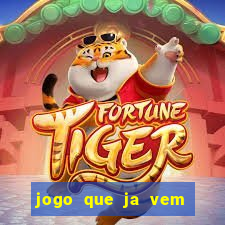 jogo que ja vem com bonus