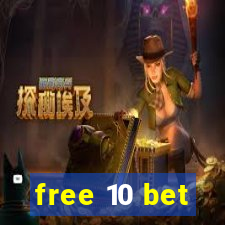 free 10 bet