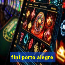 fini porto alegre