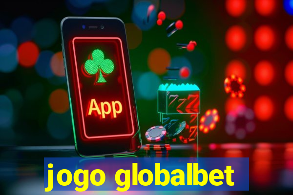 jogo globalbet