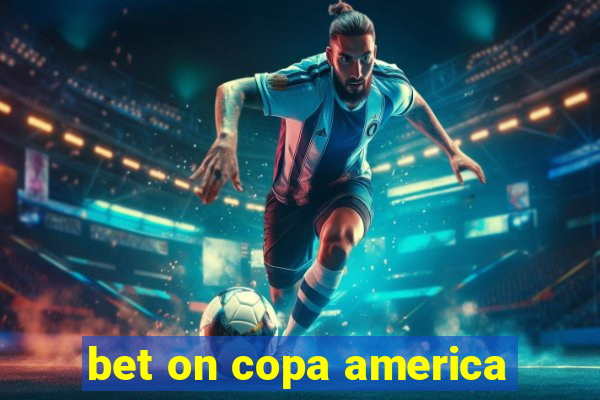 bet on copa america