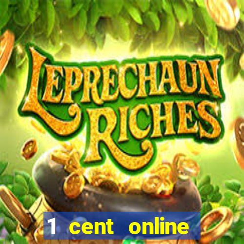 1 cent online casino games