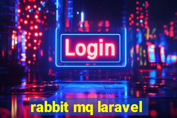 rabbit mq laravel