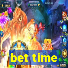 bet time