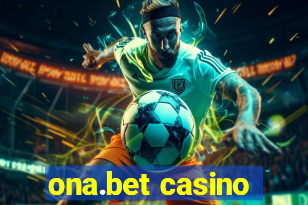 ona.bet casino