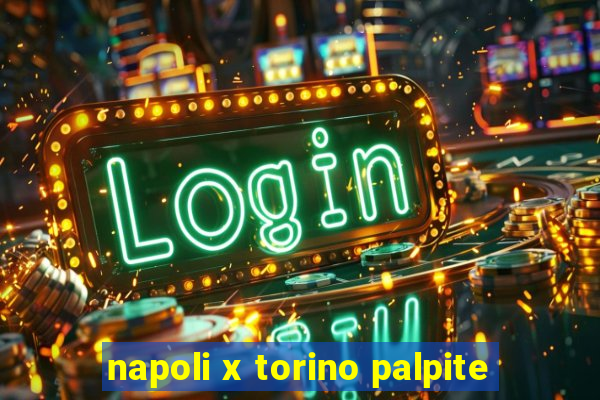 napoli x torino palpite