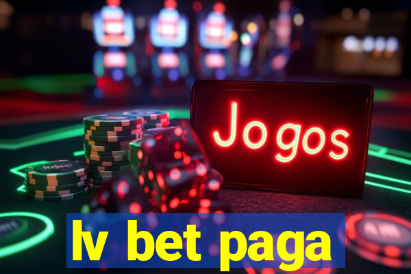 lv bet paga