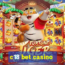 c18 bet casino