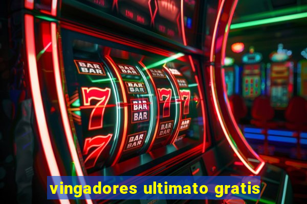 vingadores ultimato gratis