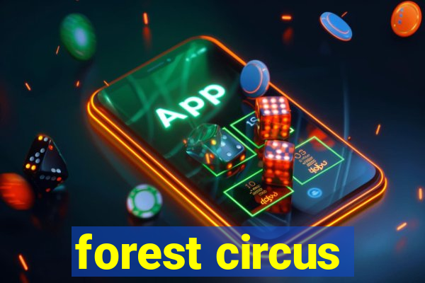 forest circus